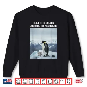 Reject The Colony Embrace The Mountains Nihilist Penguin Shirt 2 Sweatshirt Reject The Colony Embrace The Mountains Nihilist Penguin Shirt