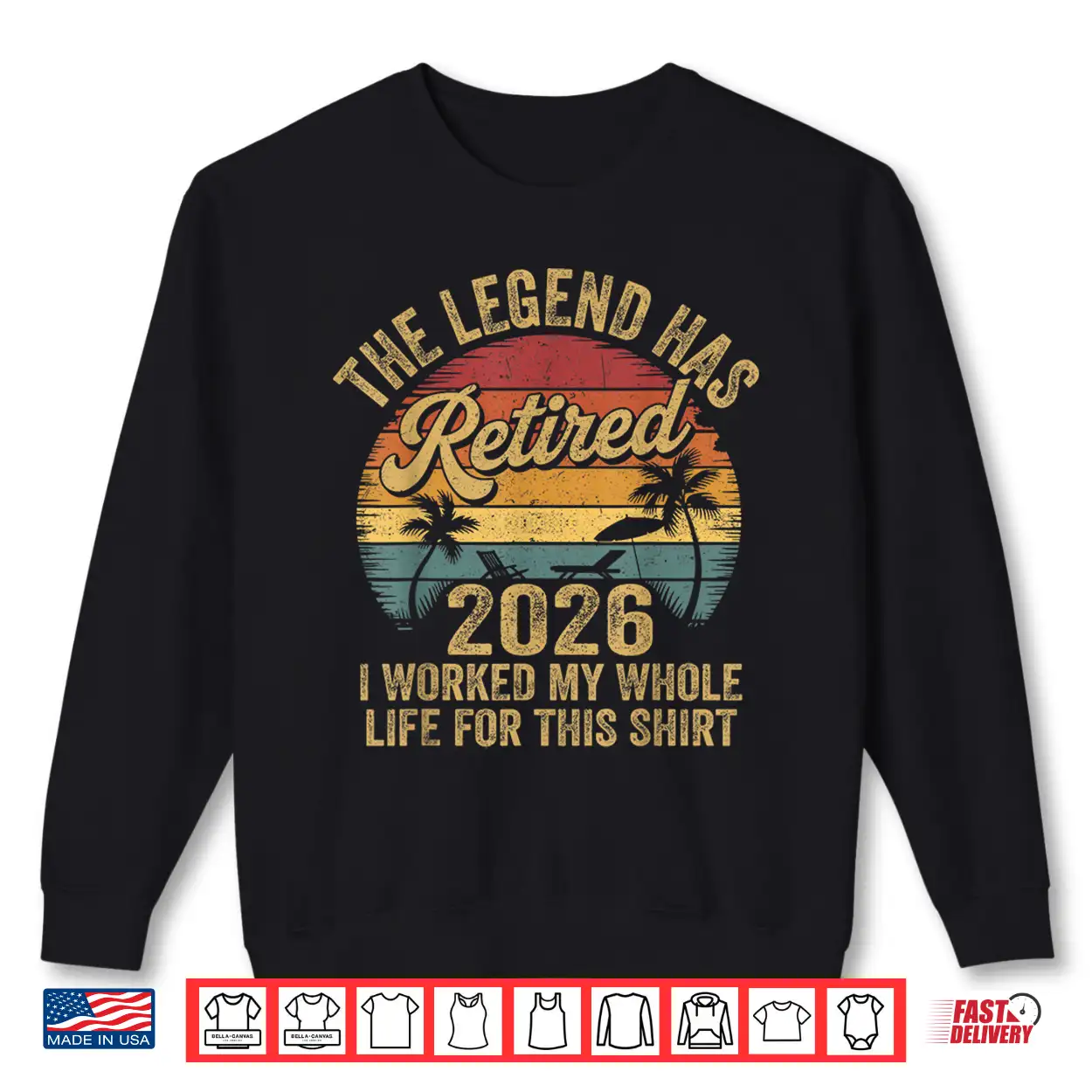 Retired 2026 Worked Whole Life For This Women Men Retirement Shirt Retired 2026 Worked Whole Life For This Women Men Retirement Shirt