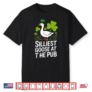 Silliest Goose At The Pub Shirt