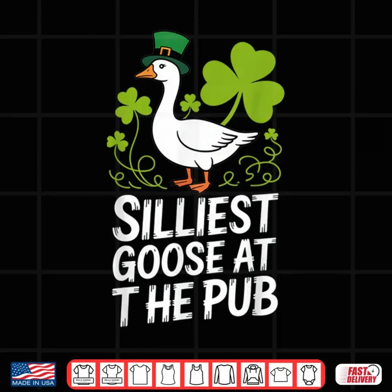 Design Silliest Goose At The Pub Shirt