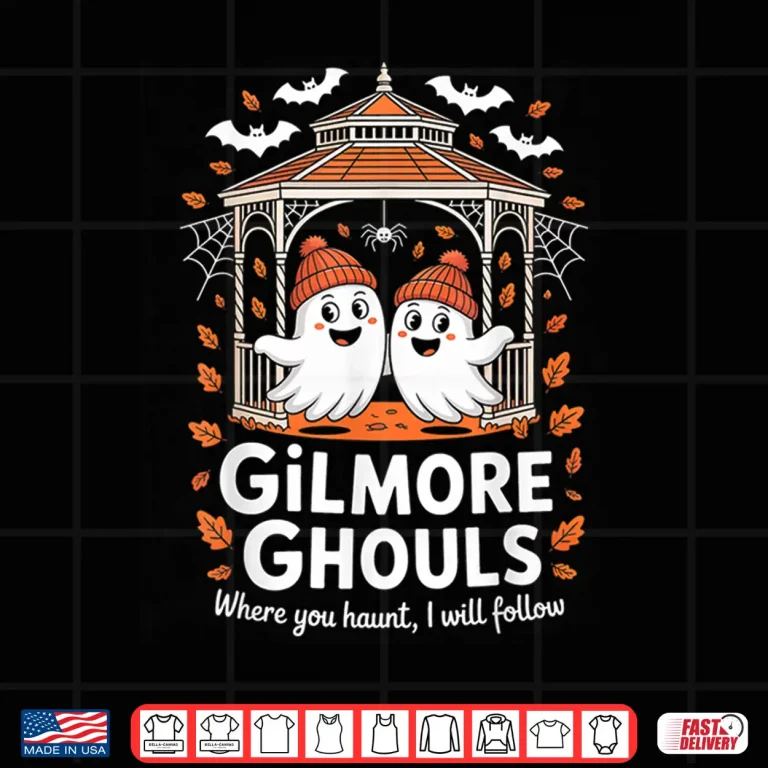 Design Gilmore Ghouls Where You Haunt I Will Follow Halloween Ghost Shirt 2