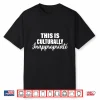 This Is Culturally Inappropriate Hip Hop Rap Lyrics Shirt