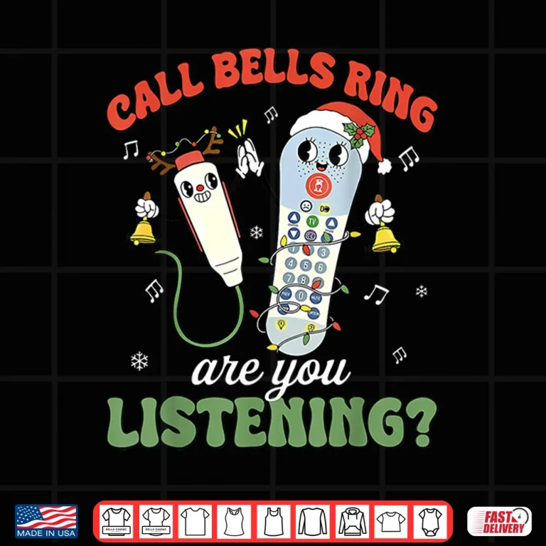 Design Cute Funny Call Bell Rings Are You Listening Cna Er Nurses Shirt
