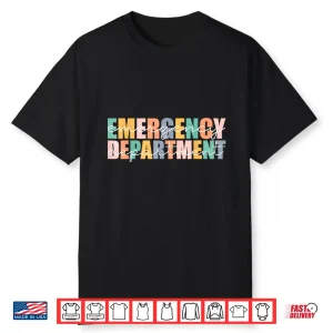 Emergency Department Emergency Room Healthcare Nursing Shirt