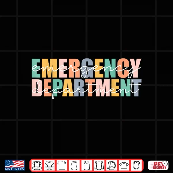 Design Emergency Department Emergency Room Healthcare Nursing Shirt