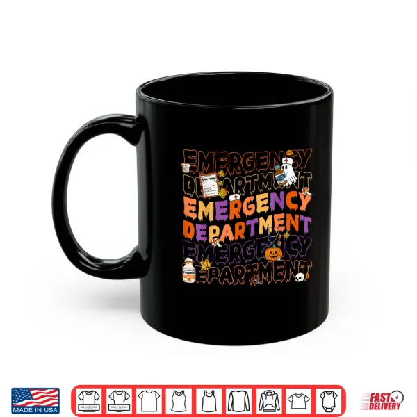 Mug Emergency Department Funny Er Nurse Spooky Halloween Women Shirt