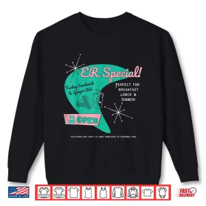 Sweatshirt Emergency Room Parody Medical Joke For Er Physicians Nurses Shirt