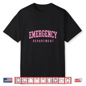 Er Nurses Emergency Department Nurses Er Doctor Retro Pink Shirt