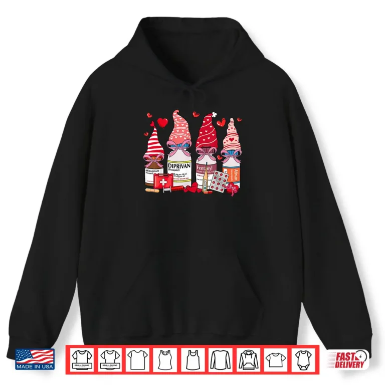 Hoodie Funny Drugs Gnome Hat Heart Icu Nurse Happy Valentines Day Shirt