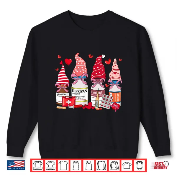 Sweatshirt Funny Drugs Gnome Hat Heart Icu Nurse Happy Valentines Day Shirt