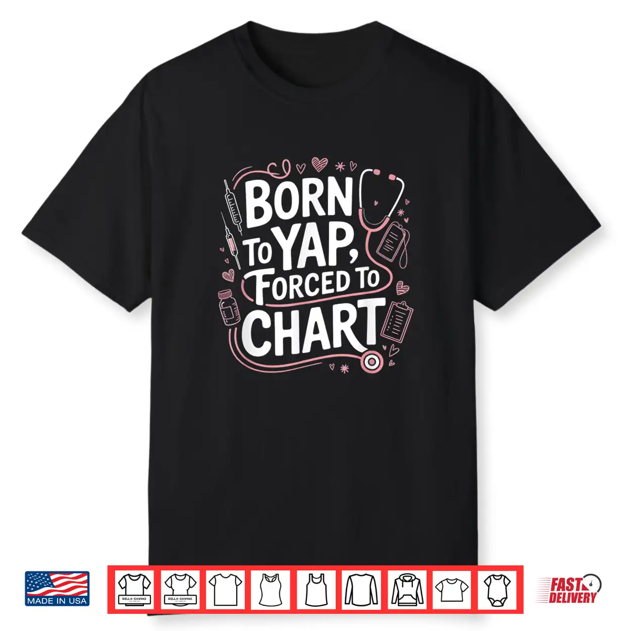 Funny Vintage Born To Yap Forced To Chart For Er Nurses Shirt
