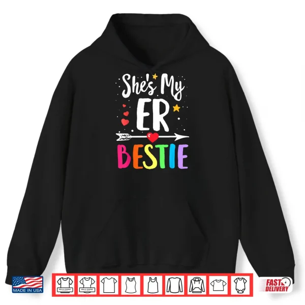 Hoodie Matching Best Friends SheS Er Nurse Bestie Nurses Besties Shirt
