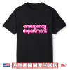 Retro Pink Emergency Department Nurses Er Doctor Shirt