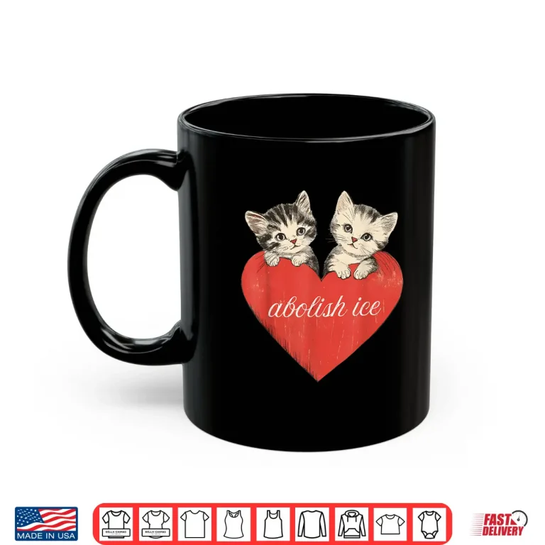 Mug Abolish Ice Cute Cat Valentines Women Girl Shirt