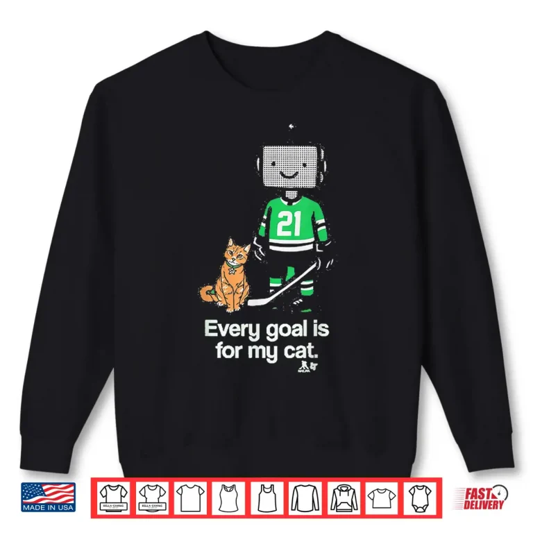Sweatshirt Every Goal Is For My Cat Shirt