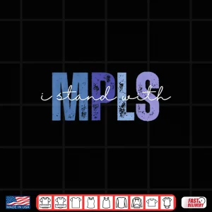 Design I Stand With Mpls Bold Minneapolis Graphic Shirt