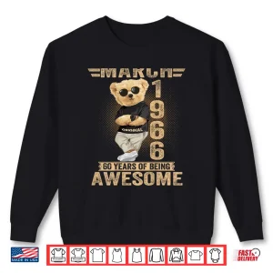 Sweatshirt March 60Th Birthday Men Women 1966 Teddy Bear Shirt
