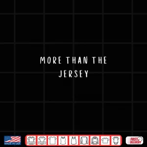Design More Than The Jersey Shirt