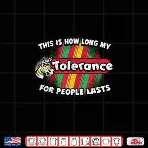 Design This Is How Long My Tolerance For People Lasts Angry Zebra Shirt