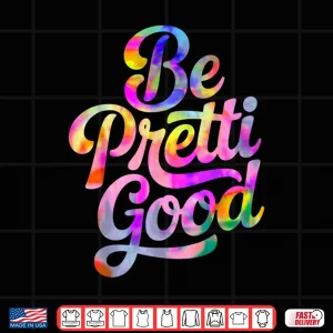 Be Pretty Good Human Rights Protest Vintage Shirt 4 Design Be Pretty Good Human Rights Protest Vintage Shirt
