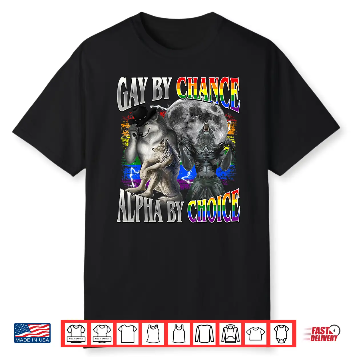 Gay By Chance Alpha By Choice Alpha Wolf Sigma Gay Lgbt Shirt Gay By Chance Alpha By Choice Alpha Wolf Sigma Gay Lgbt Shirt