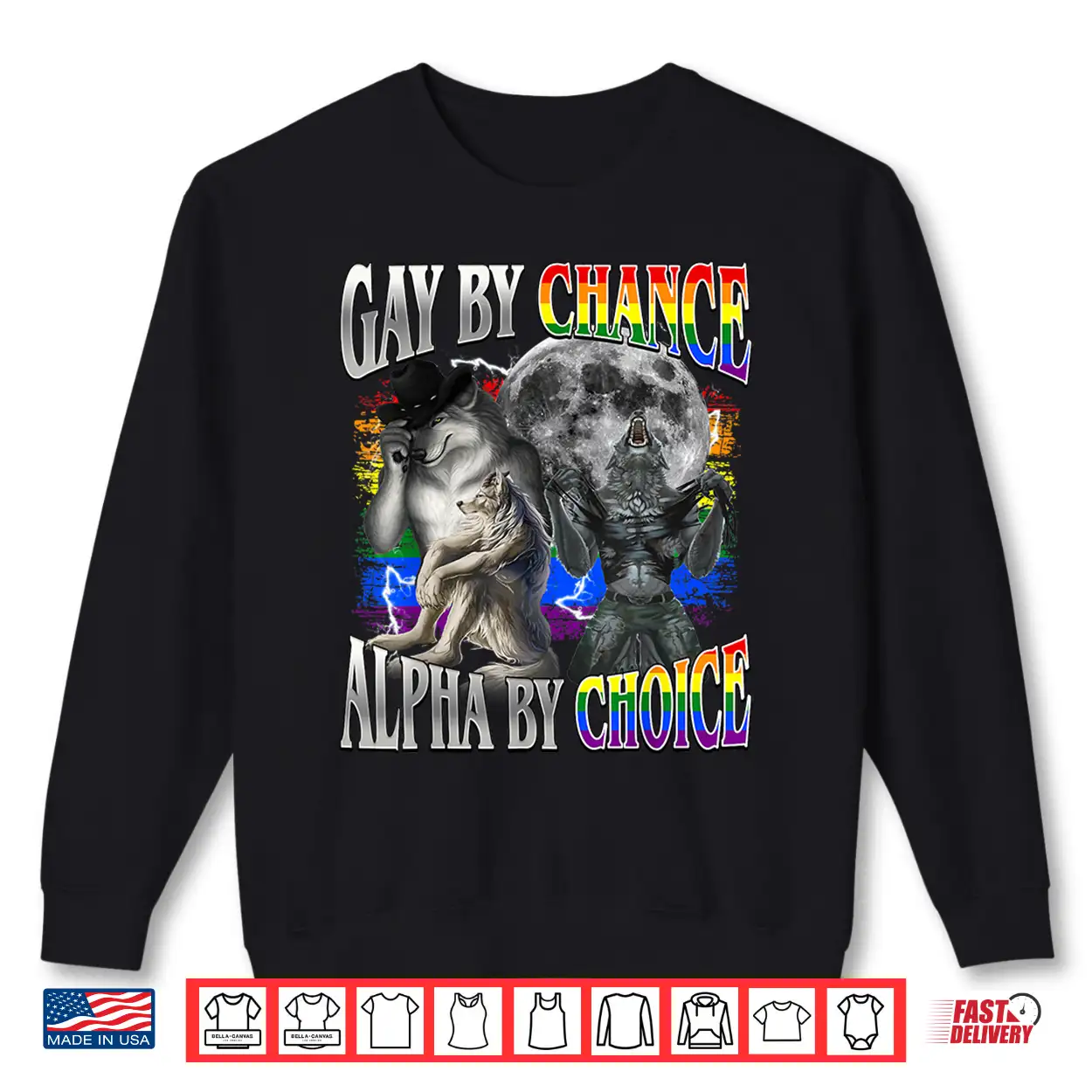 Gay By Chance Alpha By Choice Alpha Wolf Sigma Gay Lgbt Shirt Gay By Chance Alpha By Choice Alpha Wolf Sigma Gay Lgbt Shirt