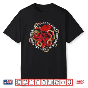 Lay Aside Every Sin That So Easily Entangles Us Octopus Shirt