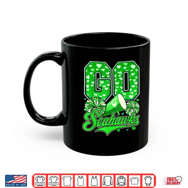 Sea Hawks High School Spirit Go Sea Hawks Love Shirt 3 Mug Sea Hawks High School Spirit Go Sea Hawks Love Shirt