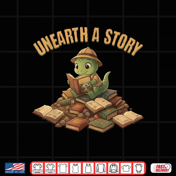Design Unearth A Story Dinosaur Reading Books Summer 2026 Shirt