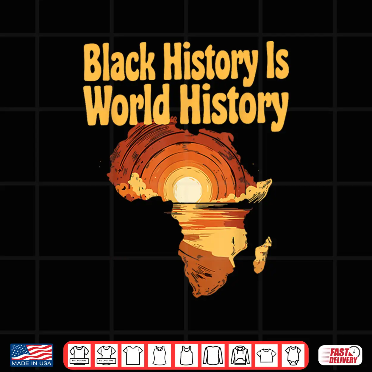 Black History Is World History African Map Pride Heritage Shirt