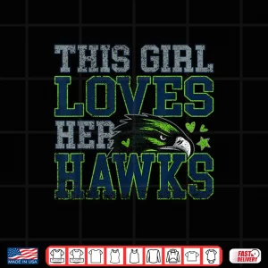Design Funny This Girl Loves Her Hawks Vintage Sports Team Spirit Shirt