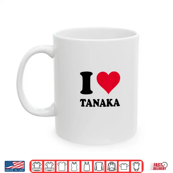 Mug I Love Tanaka Shirt