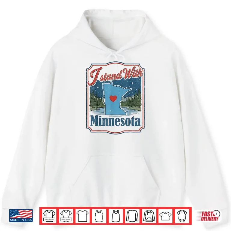 Hoodie I Stand With Minnesota Shirt
