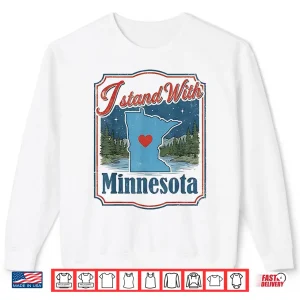 Sweatshirt I Stand With Minnesota Shirt