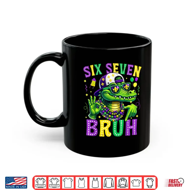 Mug Mardi Gras Six Seven Bruh Mardigator Alligator 6 7 Boys Kids Shirt
