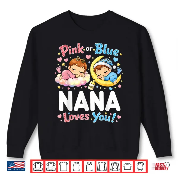 Sweatshirt Pink Or Blue Nana Loves You Baby Gender Reveal Leopard Shirt