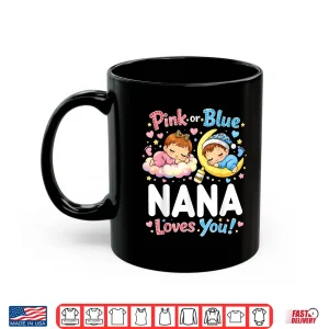 Mug Pink Or Blue Nana Loves You Baby Gender Reveal Leopard Shirt