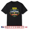 100 Days Coaching Legends Pe Teacher 100Th Day Of School Shirt