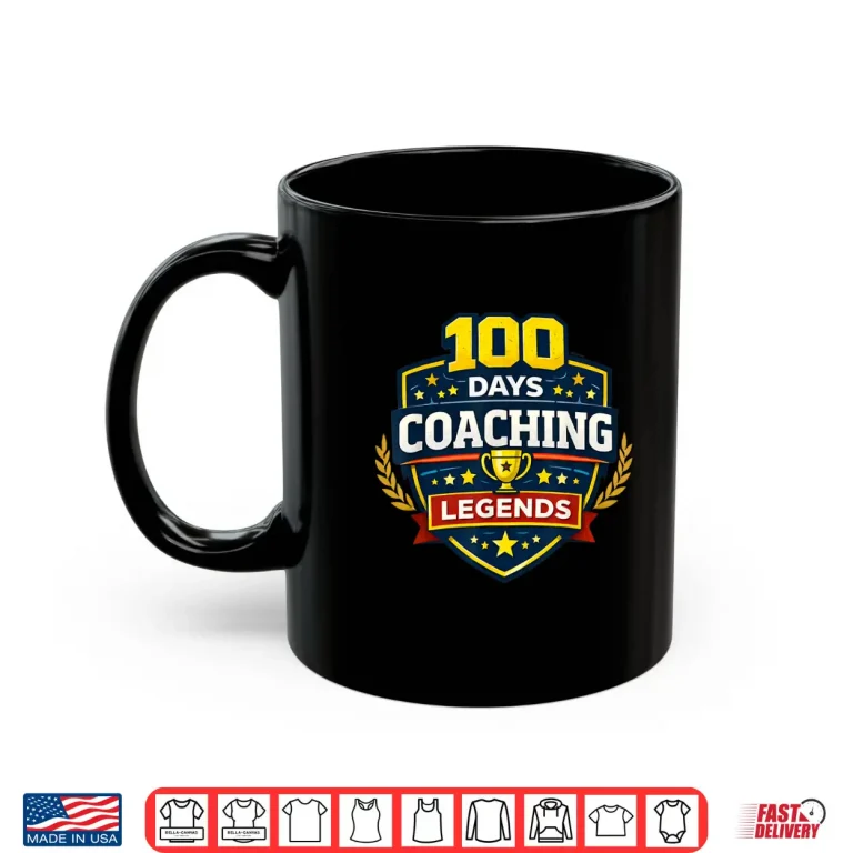 Mug 100 Days Coaching Legends Pe Teacher 100Th Day Of School Shirt