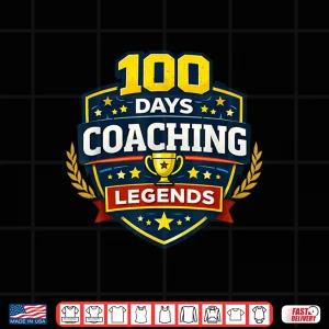 Design 100 Days Coaching Legends Pe Teacher 100Th Day Of School Shirt