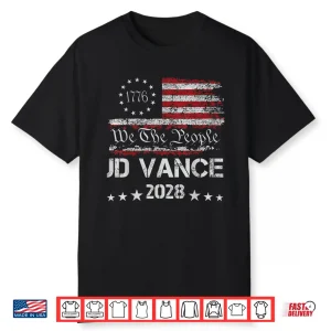 Vance 2028 President 48 Us Flag Election We The People 1776 Shirt