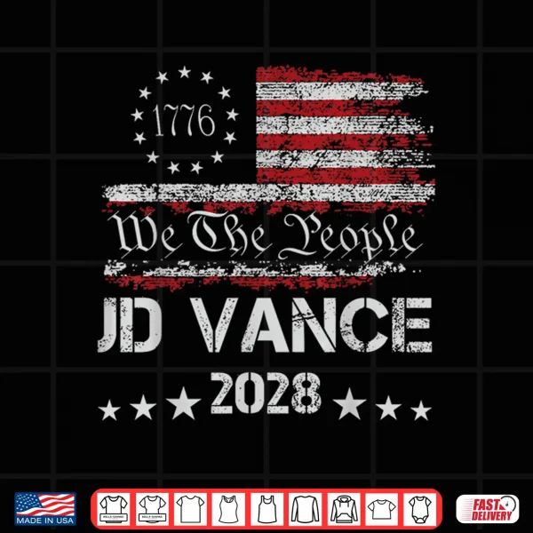 Design Vance 2028 President 48 Us Flag Election We The People 1776 Shirt