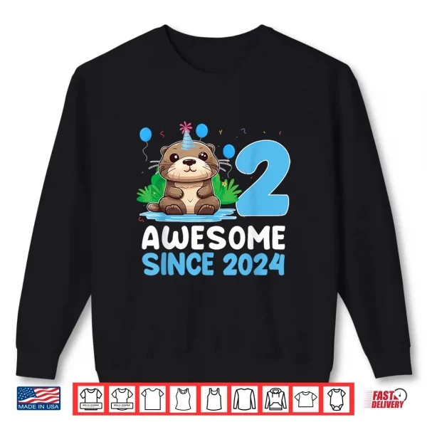 Sweatshirt 2 Awesome Since 2024 Otter Lover 2 Year Old Birthday Shirt