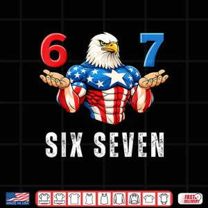 67 Six Seven Meme Funny 4Th Of July Eagle American Flag Kids Shirt 4 Design 67 Six Seven Meme Funny 4Th Of July Eagle American Flag Kids Shirt
