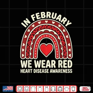 In February We Wear Red Heart Disease Month Awareness Quote Shirt 4 Design In February We Wear Red Heart Disease Month Awareness Quote Shirt