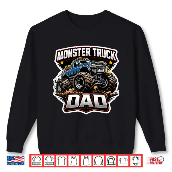 Sweatshirt Monster Truck Dad FatherS Day Papa Child Son Daughter Daddy Shirt