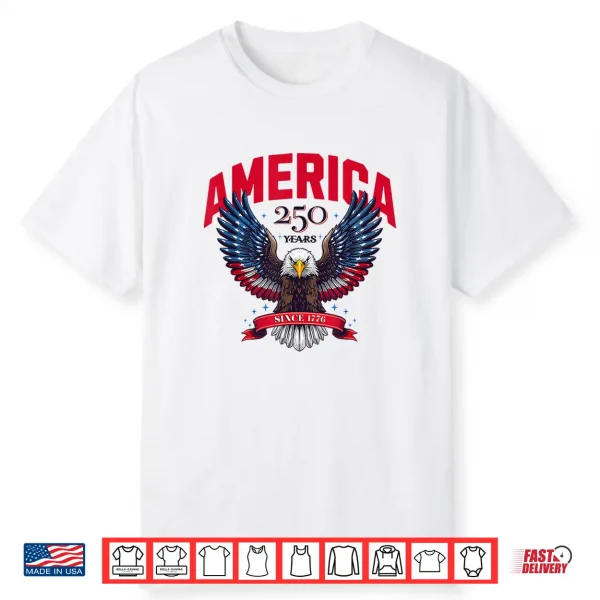 Usa 250 Years Since 1776 Patriotic Eagle Design Shirt