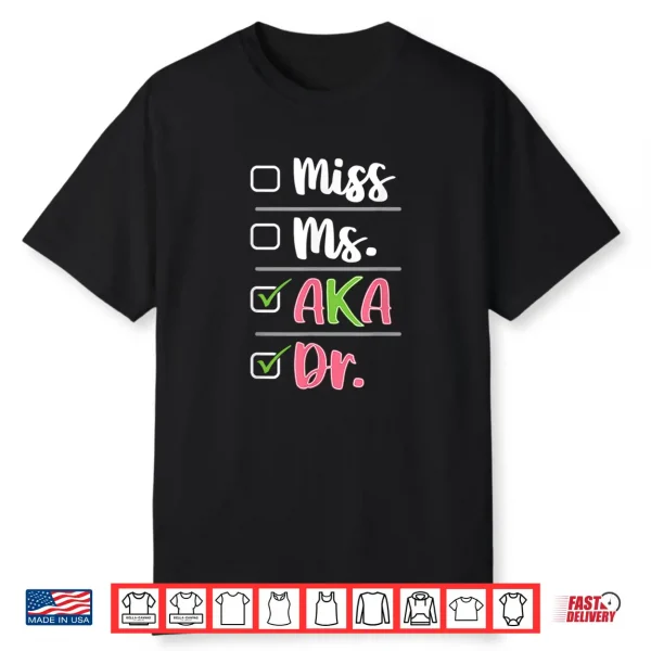 Aka Doctor Medical Worker Appreciation Graduation Shirt