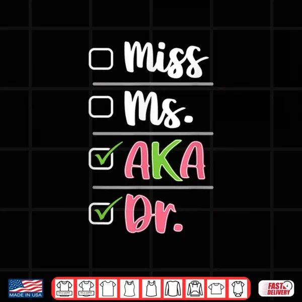 Design Aka Doctor Medical Worker Appreciation Graduation Shirt