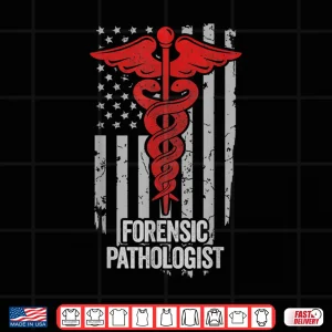 Design American Flag Forensic Pathologist Forensic Pathology Shirt